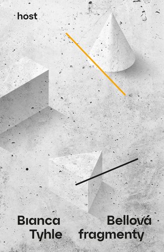 Tyhle fragmenty – Bianca Bellová