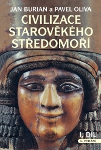 Civilizace starověkého Středomoří I. + II. díl – Jan Burian, Pavel Oliva
