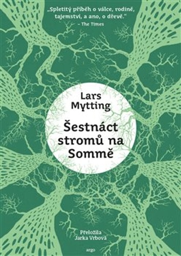 Šestnáct stromů na Sommě – Lars Mytting