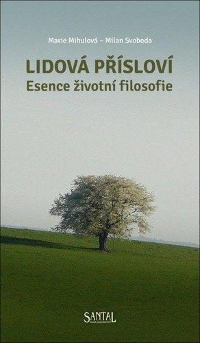 Lidová přísloví – Milan Svoboda, Marie Mihulová
