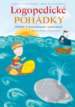 Logopedické pohádky – Ilona Eichlerová, Jana Havlíčková