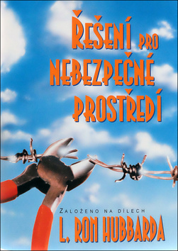Řešení pro nebezpečné prostředí – L. Ron Hubbard