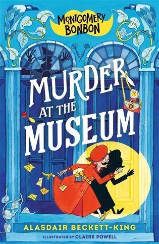 Montgomery Bonbon: Murder at the Museum – Beckett-King Alasdair