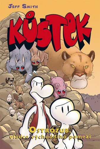 Kůstek 5 - Ostrozub, vládce východního pomezí (barevné vydání) – Jeff Smith