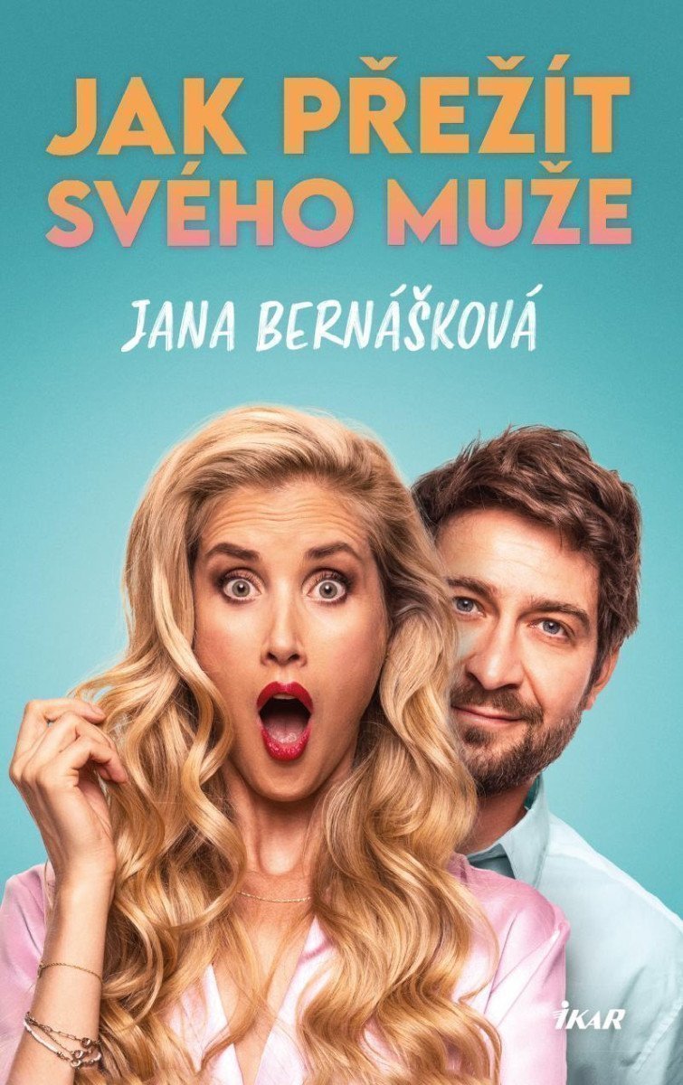 Jak přežít svého muže – Jana Bernášková