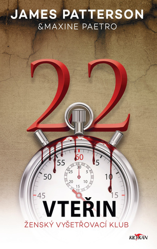 22 vteřin – James Patterson, Maxine Paetro