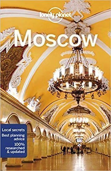 Moskva (Moscow) průvodce 7th 2018 Lonely Planet