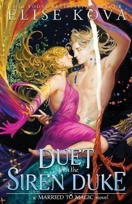 A Duet with the Siren Duke – Kova Elise