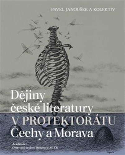 Dějiny české literatury v protektorátu Čechy a Morava – Pavel Janoušek
