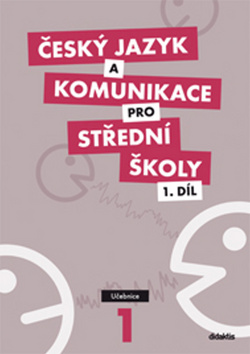 Český jazyk a komunikace pro střední školy 1.díl – P. Adámková