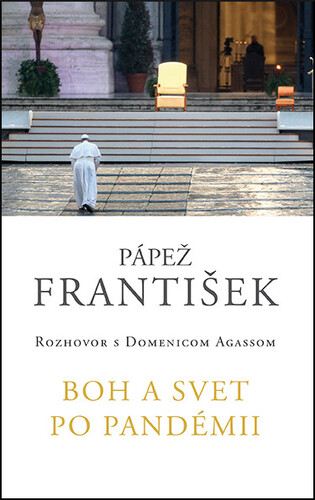 Boh a svet po pandémii – František Pápež