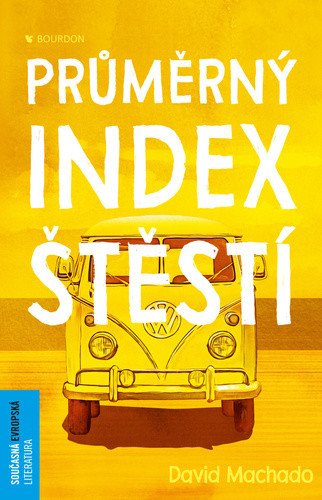 Průměrný index štěstí – David Machado