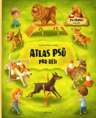 Atlas psů pro děti – Jana Sedláčková, Štěpánka Sekaninová