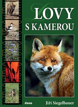 Lovy s kamerou – Jiří Siegelbauer