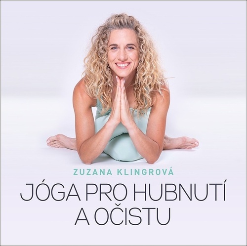 Jóga pro hubnutí a očistu – Zuzana Klingrová