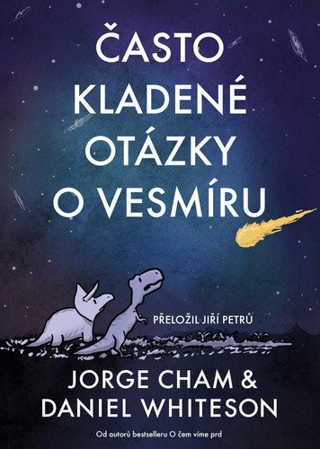 Často kladené otázky o vesmíru – Jorge Cham, Daniel Whiteson