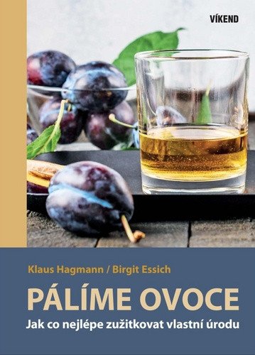 Pálíme ovoce – Klaus Hagmann, Birgit Essich