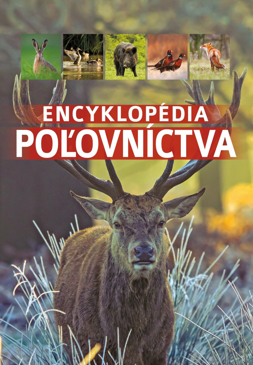 Encyklopédia poľovníctva – Dorota Durbas-Nowak, Piotr Gawin