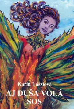 Aj duša volá SOS – Karin Lászlová
