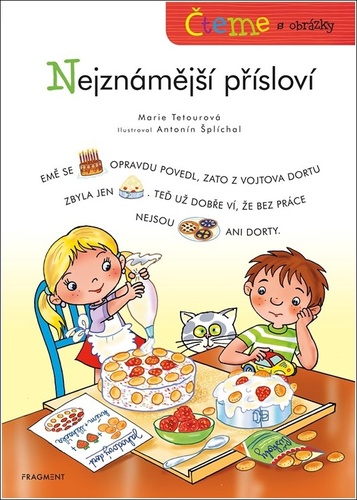 Čteme s obrázky Nejznámější přísloví – Marie Tetourová