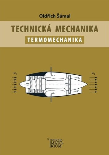 Technická mechanika – Termomechanika – Oldřich Šámal