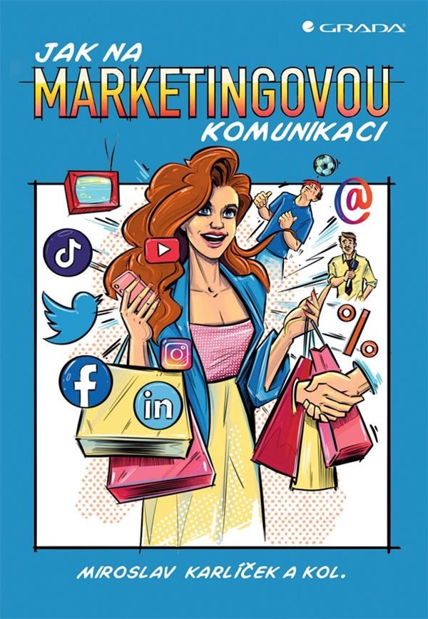 Jak na marketingovou komunikaci – Miroslav Karlíček