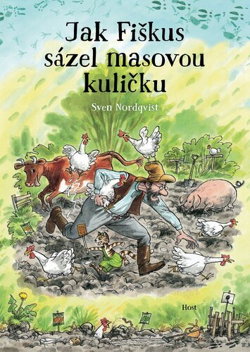 Jak Fiškus sázel masovou kuličku – Sven Nordqvist