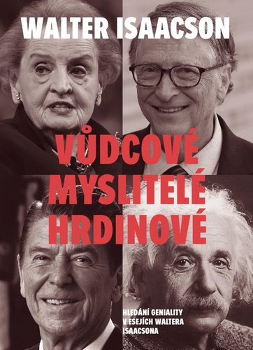 Vůdcové, myslitelé, hrdinové – Walter Isaacson