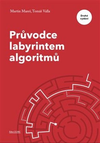 Průvodce labyrintem algoritmů – Martin Mareš, Tomáš Valla