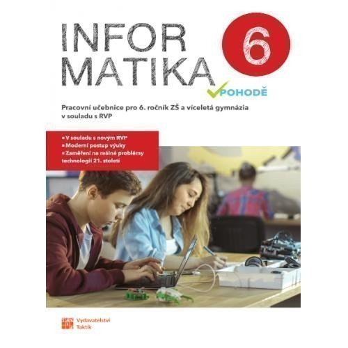 Informatika v pohodě 6 - pracovní učebnice – Karel Jager, Marcela Hrnčiříková, Milan Ištok, David Balla