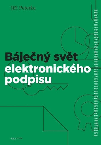 Báječný svět elektronického podpisu – Jiří Peterka
