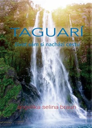 Taguarí – Angelika Selina Braun