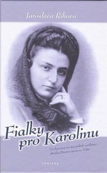 Fialky pro Karolinu – Jaroslava Říhová