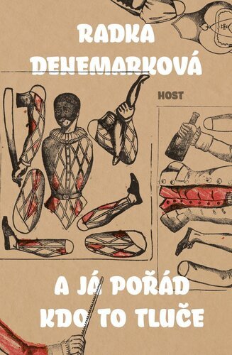 A já pořád kdo to tluče – Radka Denemarková