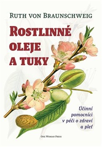 Rostlinné oleje a tuky – Ruth von Braunschweig