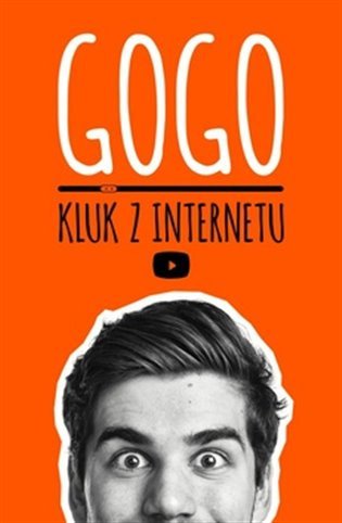 GOGO - Kluk z internetu – Štrauch Daniel GoGo