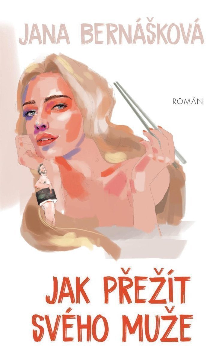 Jak přežít svého muže – Jana Bernášková