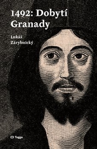 1492: Dobytí Granady – Lukáš Zárybnický