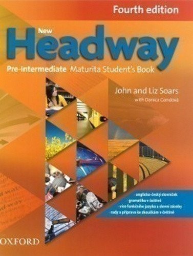 New Headway Pre-intermediate Maturita Student´s Book 4th (CZEch Edition) – Liz Soars