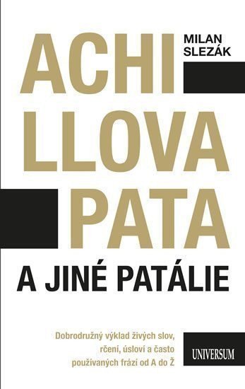 Achillova pata a jiné patálie – Milan Slezák