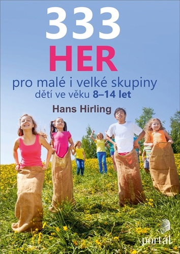 333 her pro malé i velké skupiny dětí ve věku 8-14 let – Hans Hirling