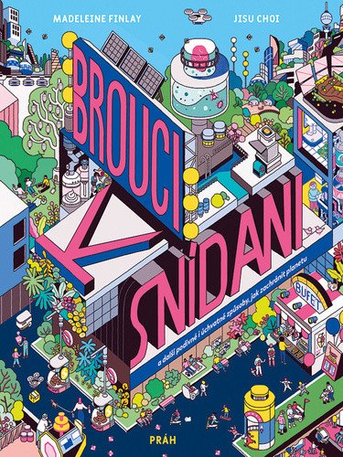 Brouci k snídani a další podivné i úchvatné způsoby, jak zachránit planetu – Madeleine Finlay