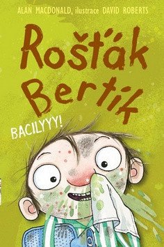 Rošťák Bertík – Bacilyyy! – Alan MacDonald