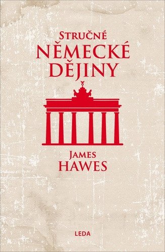 Stručné německé dějiny – James Hawes