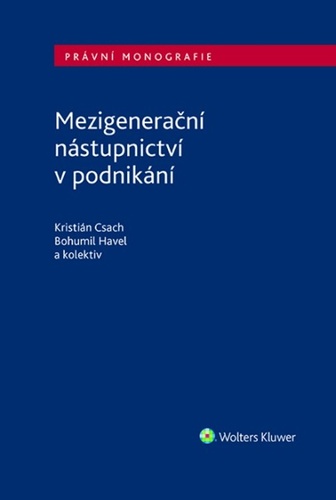 Mezigenerační nástupnictví v podnikání – Kristián Csach, Bohumil Havel