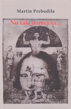 No tak, usmej sa... – Martin Prebudila