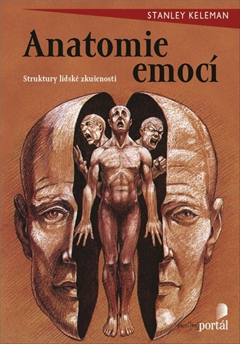 Anatomie emocí – Stanley Keleman