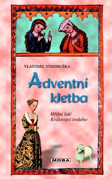 Adventní kletba - Hříšní lidé Království českého – Vlastimil Vondruška