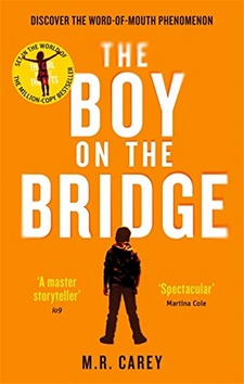 The Boy on the Bridge – M.R. Carey