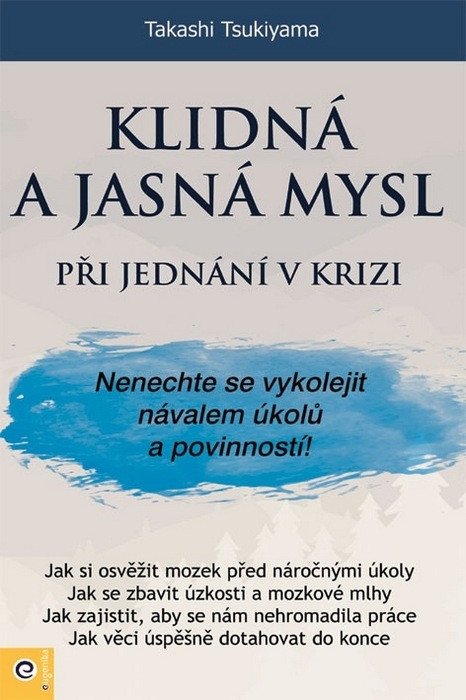 Klidná a jasná mysl při jednání v krizi – Takashi Tsukiyama